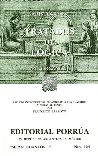 TRATADOS DE LOGICA (EL ORGANON)