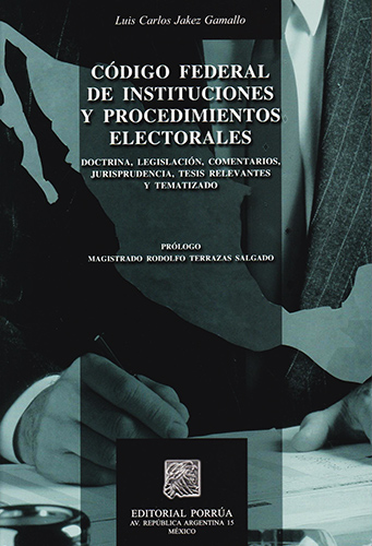 CODIGO FEDERAL DE INSTITUCIONES Y PROCEDIMIENTOS ELECTORALES