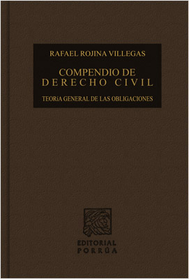 COMPENDIO DE DERECHO CIVIL 3: TEORIA GENERAL DE LAS OBLIGACIONES