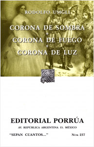 CORONA DE SOMBRA - CORONA DE FUEGO - CORONA DE LUZ