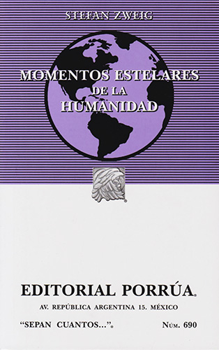 MOMENTOS ESTELARES DE LA HUMANIDAD