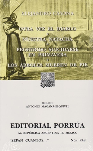OTRA VEZ EL DIABLO - NUESTRA NATACHA - PROHIBIDO SUIDICARSE EN PRIMAVERA - LOS ARBOLES MUEREN DE PIE