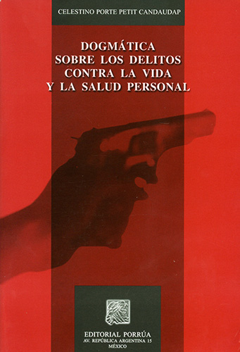 DOGMATICA SOBRE LOS DELITOS CONTRA LA VIDA Y LA SALUD
