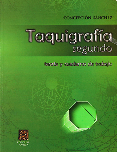 TAQUIGRAFIA 2: TEORIA Y CUADERNO DE TRABAJO