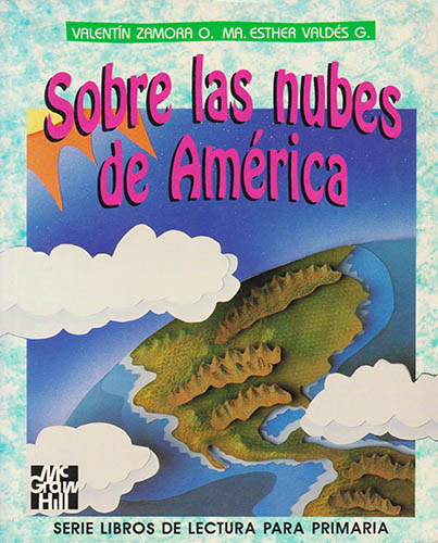 SOBRE LAS NUBES DE AMERICA (LECTURAS DE COMPRENSION)