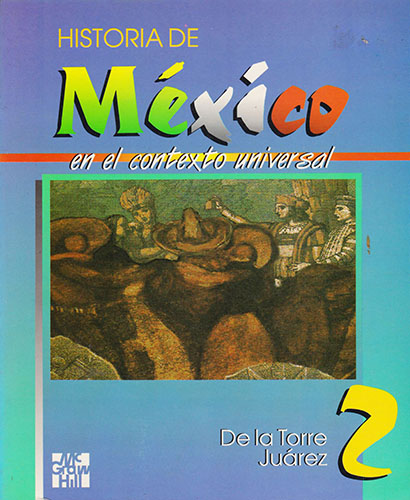 HISTORIA DE MEXICO EN EL CONTEXTO UNIVERSAL 2