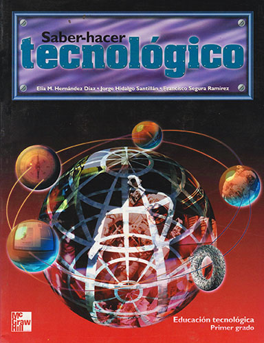 SABER HACER TECNOLOGICO: EDUCACION TECNOLOGICA 1