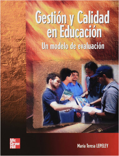 GESTION Y CALIDAD EN EDUCACION: UN MODELO DE EVALUACION