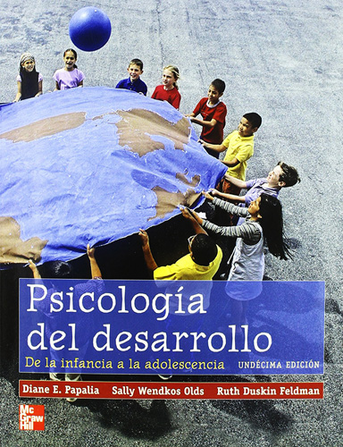 PSICOLOGIA DEL DESARROLLO: DE LA INFANCIA A LA ADOLESCENCIA