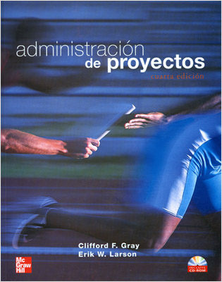 ADMINISTRACION DE PROYECTOS (INCLUYE CD)