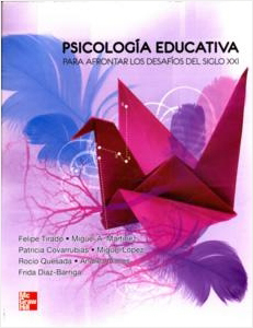 PSICOLOGIA EDUCATIVA PARA AFRONTAR LOS DESAFIOS DEL SIGLO XXI