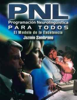 PNL PROGRAMACION NEUROLINGUISTICA PARA TODOS