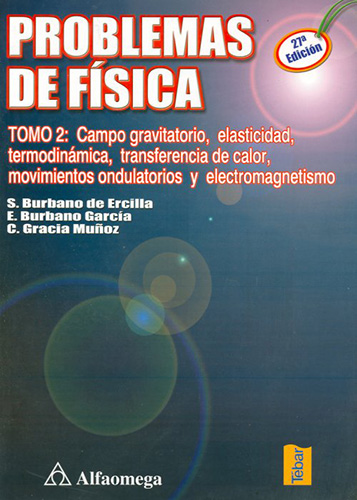 PROBLEMAS DE FISICA TOMO 2: CAMPO GRAVITATORIO, ELASTICIDAD, ETC