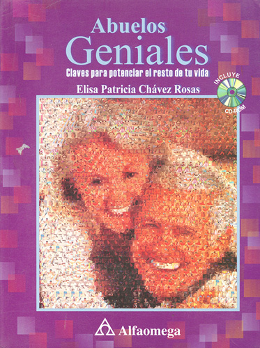 ABUELOS GENIALES: CLAVES PARA POTENCIAR EL RESTO DE TU VIDA (INCLUYE CD)