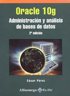 ORACLE 10G: ADMINISTRACION Y ANALISIS DE BASES DE DATOS