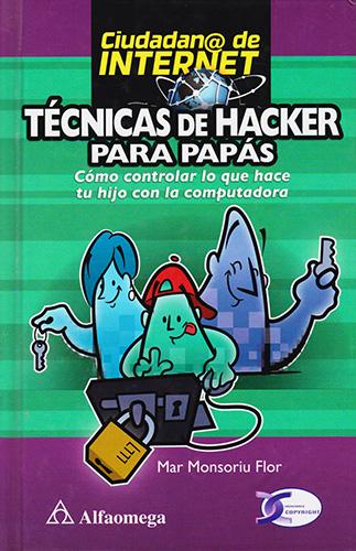 TECNICAS DE HACKER PARA PAPAS