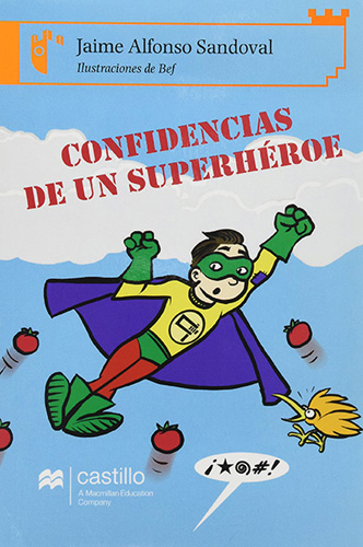 CONFIDENCIAS DE UN SUPERHEROE (SERIE NARANJA)