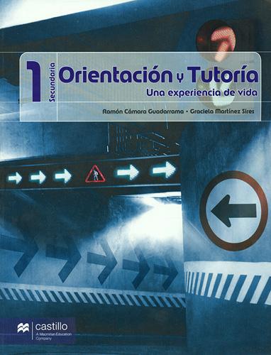 ORIENTACION Y TUTORIA 1 (SECUNDARIA)