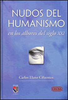NUDOS DEL HUMANISMO: EN LOS ALBORES DEL SIGLO XXI