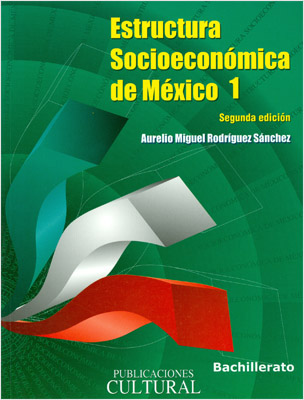 ESTRUCTURA SOCIOECONOMICA DE MEXICO 1 (DGB)