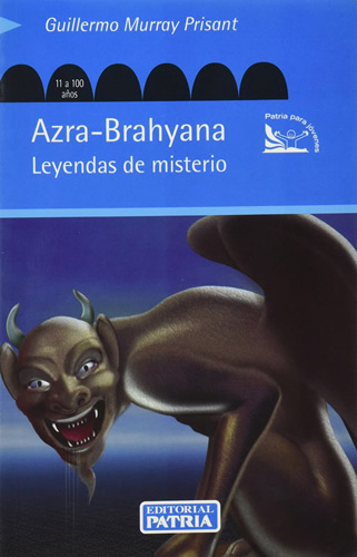 AZRA-BRAHYANA: LEYENDAS DE MISTERIO