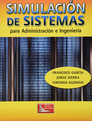 SIMULACION DE SISTEMAS PARA ADMINISTRACION E INGENIERIA (INCLUYE CD)