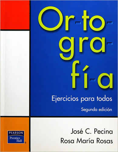 ORTOGRAFIA: EJERCICIOS PARA TODOS