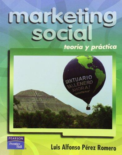 MARKETING SOCIAL: TEORIA Y PRACTICA