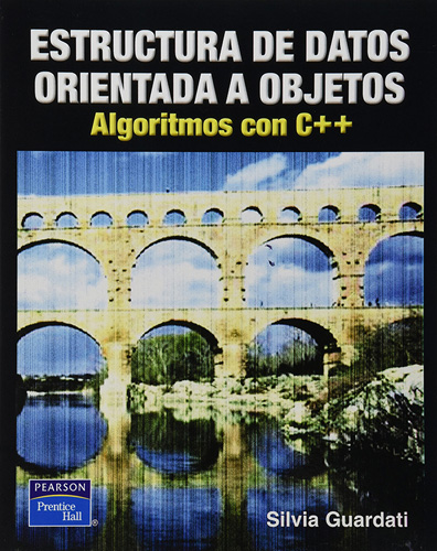 ESTRUCTURA DE DATOS ORIENTADA A OBJETOS: ALGORITMOS CON C++