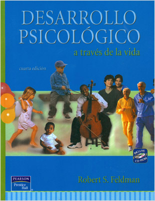 DESARROLLO PSICOLOGICO ATRAVES DE LA VIDA (INCLUYE CD)