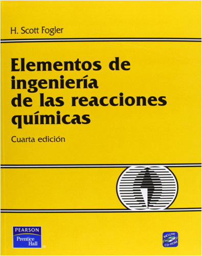 ELEMENTOS DE INGENIERIA DE LAS REACCIONES QUIMICAS (INCLUYE CD)