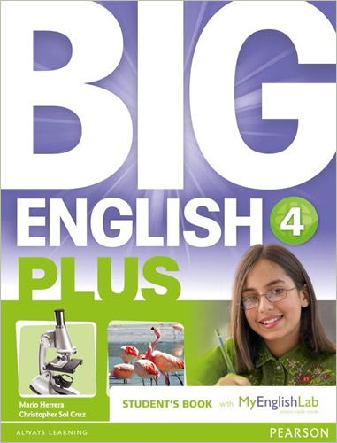 BIG ENGLISH PLUS 4 STUDENTS BOOK (INCLUDE MYENGLISHLAB ACCESS CODE)