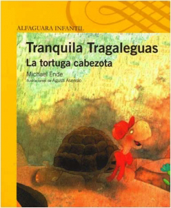TRANQUILA TRAGALEGUAS: LA TORTUGA CABEZOTA (SERIE AMARILLA)