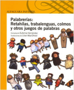 PALABRERIAS: RETAHILAS, TRABALENGUAS, COLMOS Y... (SERIE AMARILLA)