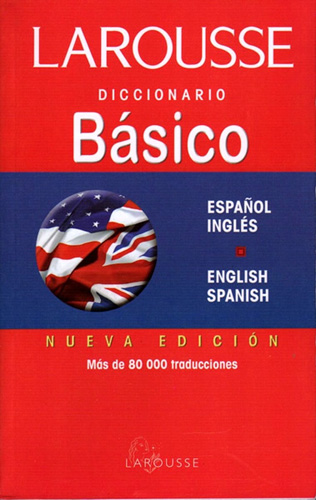 DICCIONARIO BASICO INGLES-ESPAÑOL, ESPAÑOL-INGLES