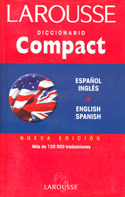 LAROUSSE DICCIONARIO COMPACT ESPAÑOL-INGLES, ENGLISH-SPANISH