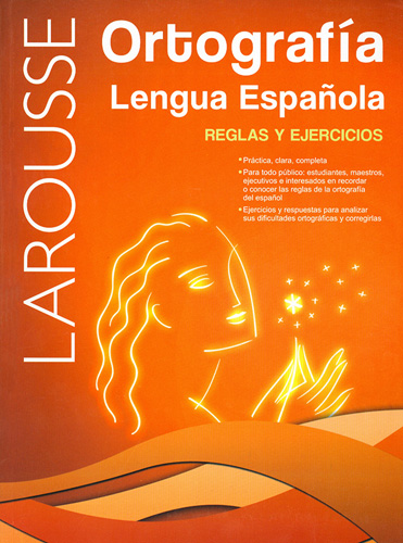 ORTOGRAFIA LENGUA ESPAÑOLA: REGLAS Y EJERCICIOS