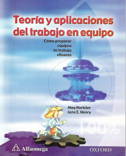 TEORIA Y APLICACIONES DEL TRABAJO EN EQUIPO