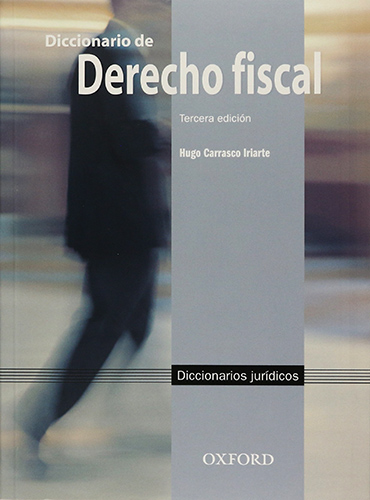 DICCIONARIO DE DERECHO FISCAL