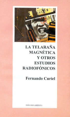LA TELARAÑA MAGNETICA Y OTROS ESTUDIOS RADIOFONICOS