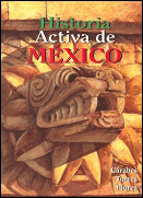HISTORIA ACTIVA DE MEXICO