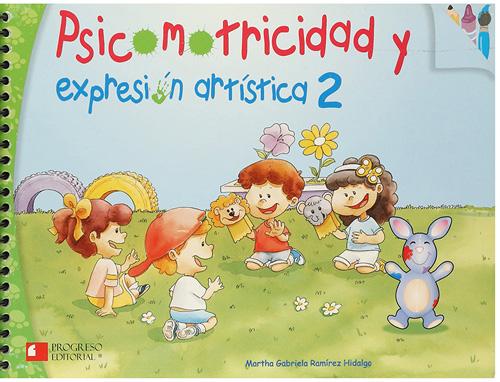 PSICOMOTRICIDAD Y EXPRESION ARTISTICA 2 PREESCOLAR
