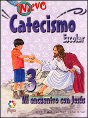 Librería Morelos | NUEVO CATECISMO ESCOLAR 3: MI ENCUENTRO CON JESUS