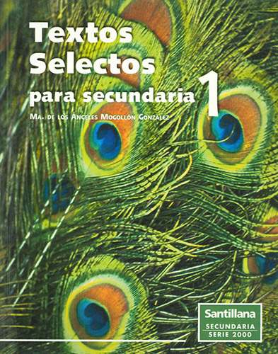 TEXTOS SELECTOS PARA SECUNDARIA 1 (SECUNDARIA 2000)