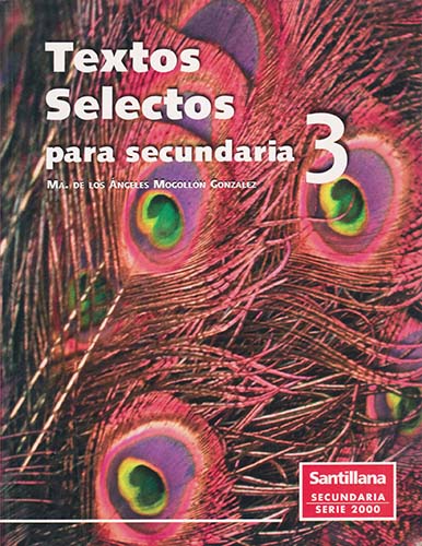 TEXTOS SELECTOS PARA SECUNDARIA 3 (SECUNDARIA 2000)
