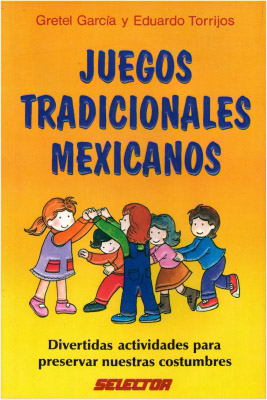 Librería Morelos | JUEGOS TRADICIONALES MEXICANOS
