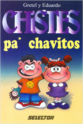 CHISTES PA CHAVITOS