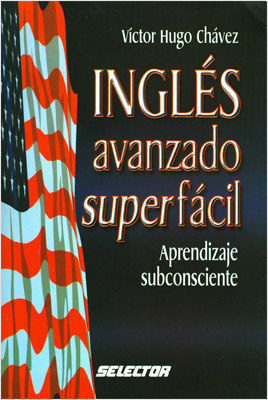 INGLES AVANZADO SUPERFACIL: APRENDIZAJE SUBCONSCIENTE
