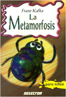 LA METAMORFOSIS (INFANTIL)