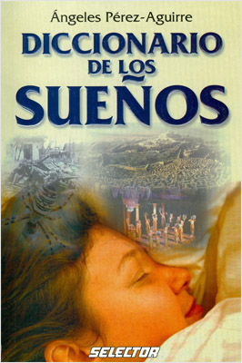 DICCIONARIO DE LOS SUEÑOS